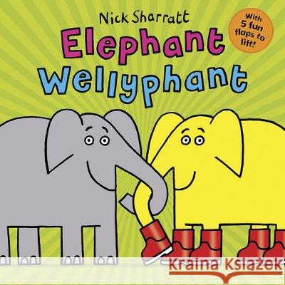 Elephant Wellyphant NE PB Nick Sharratt 9780702300967 Scholastic - książka