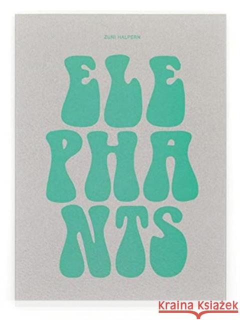 Elephants Zuni Halpern 9783945900529 Edition Taube - książka