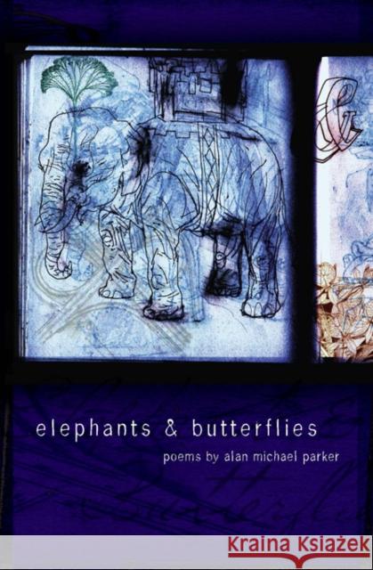 Elephants & Butterflies Alan Michael Parker 9781934414057 BOA Editions - książka