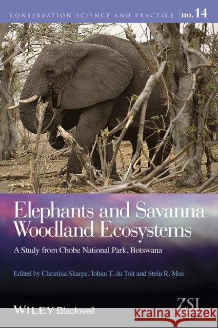 Elephants and Savanna Woodland Ecosystems: A Study from Chobe National Park, Botswana Skarpe, Christina 9780470671764 John Wiley & Sons - książka