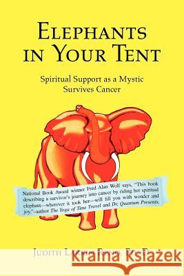 Elephants in Your Tent Judith Larkin Ph. D. Reno 9781599264677 Xlibris Corporation - książka