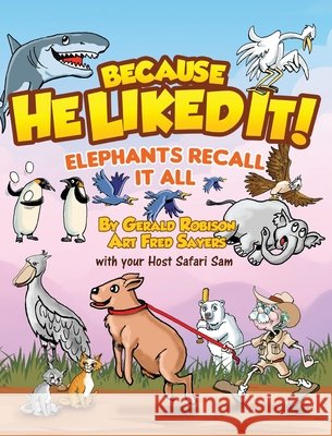 Elephants Recall It All Gerald Robison Fred Sayers Grace Garett 9781971546155 Parrhesia Publishing - książka