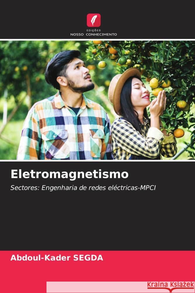 Eletromagnetismo Segda, Abdoul-Kader 9786208006464 Edições Nosso Conhecimento - książka