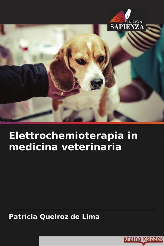 Elettrochemioterapia in medicina veterinaria Patr?cia Queiro 9786207277216 Edizioni Sapienza - książka