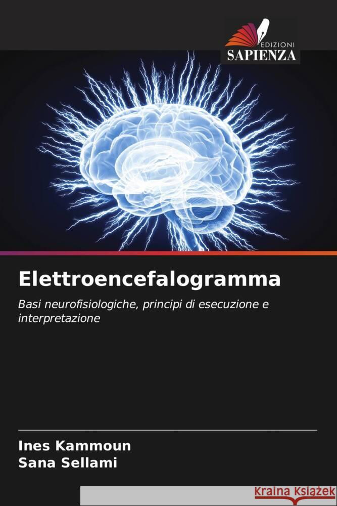 Elettroencefalogramma Ines Kammoun Sana Sellami 9786205666289 Edizioni Sapienza - książka