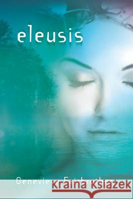 Eleusis Genevieve Fairbrother 9781479339969 Createspace - książka