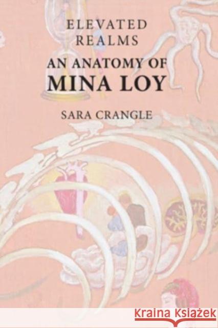 Elevated Realms - An Anatomy of Mina Loy Sara Crangle 9781399524322 Edinburgh University Press - książka