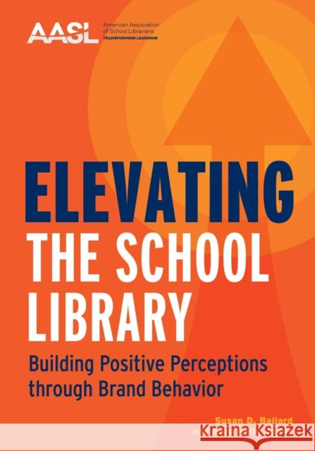 Elevating the School Library Sara Kelly Johns 9780838938706 American Library Association - książka