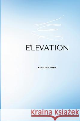 E'Levation Claudia Winn 9781105193941 Lulu.com - książka