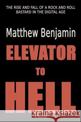 Elevator to Hell Benjamin Matthew 9780615489261 Black & Blue Publishing Group - książka