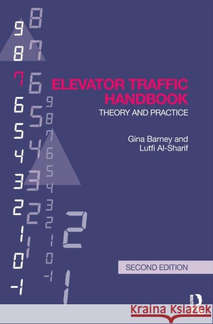 Elevator Traffic Handbook: Theory and Practice G. C. Barney Lutfi Al-Sharif Gina Barney 9781138852327 Routledge - książka