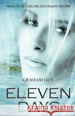 Eleven Days Graham Guy 9780987544551 Doctorzed Publishing - książka