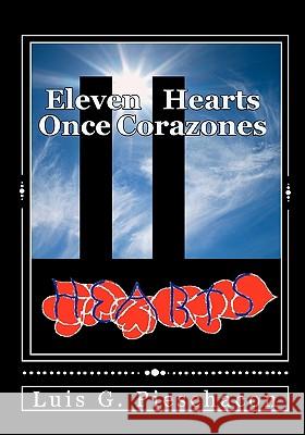 Eleven Hearts / Once Corazones: Homage to America Luis G. Pieschacon Patricia Pieschacon 9781453602188 Createspace - książka