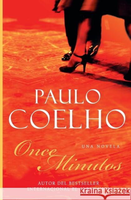 Eleven Minutes  Once Minutos (Spanish Edition): Una Novela Coelho, Paulo 9780060591830 Rayo - książka