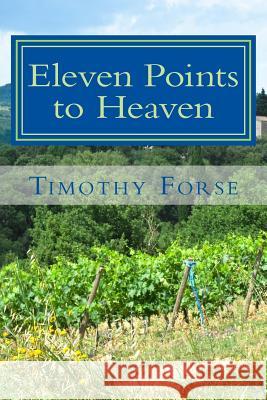 Eleven Points to Heaven: Poetic Reflections on the Christian year and Life's Journey Forse, Timothy 9781539890447 Createspace Independent Publishing Platform - książka