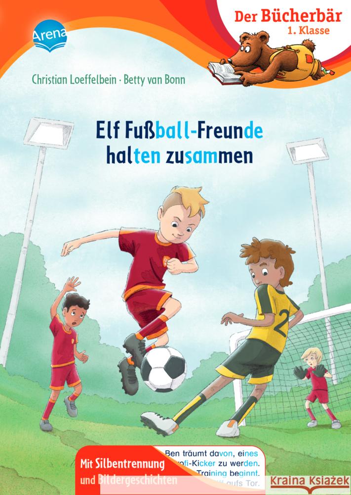 Elf Fußball-Freunde halten zusammen Loeffelbein, Christian 9783401720210 Arena - książka