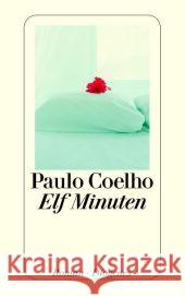 Elf Minuten : Roman Coelho, Paulo Meyer-Minnemann, Maralde  9783257234442 Diogenes - książka