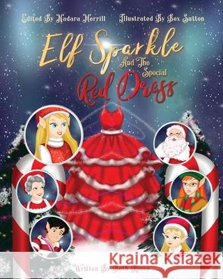 Elf Sparkle And The Special Red Dress Beth Roose Bex Sutton Nadara Merrill 9781649213952 Beth Roose Books - książka