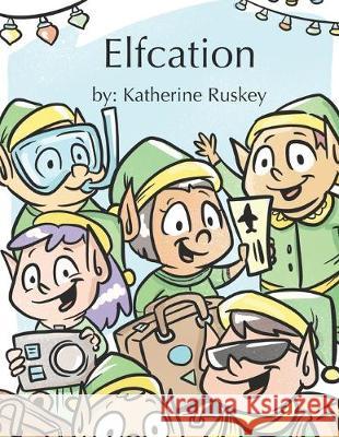 Elfcation Ana- Gabriela Stroe Katherine Ruskey 9781089002598 Independently Published - książka