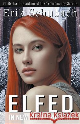 Elfed In New York: Riicathi Erik Schubach 9798201075538 Erik Schubach - książka
