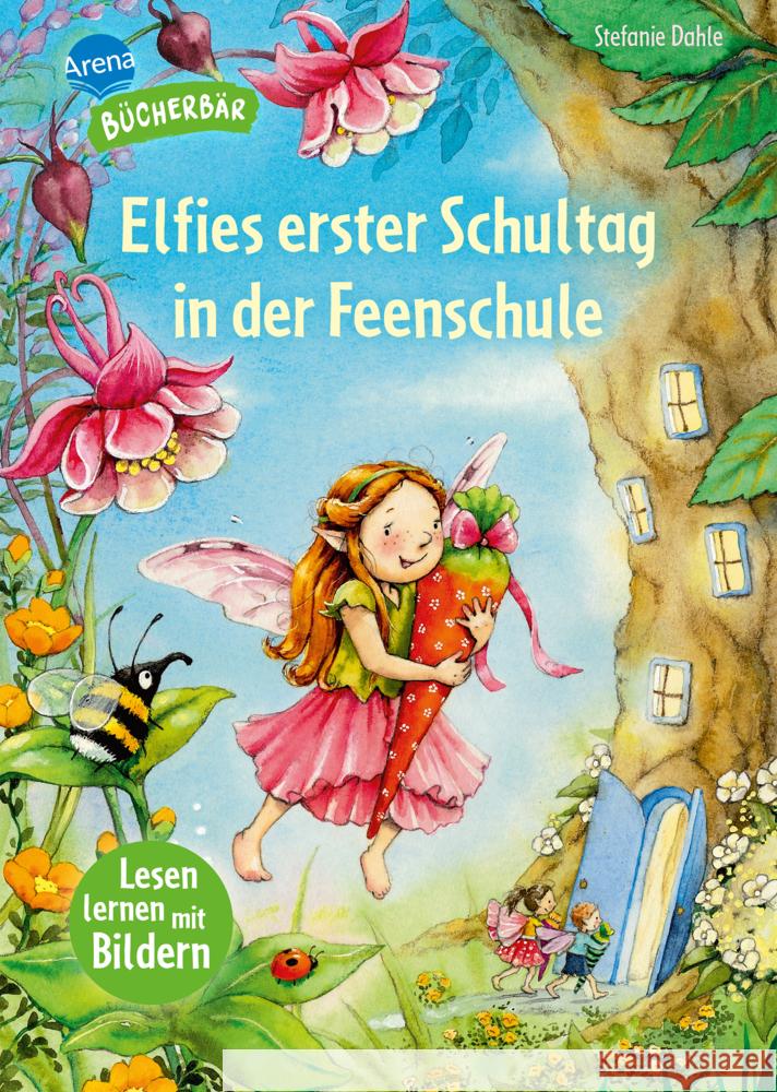 Elfies erster Schultag in der Feenschule Dahle, Stefanie 9783401722030 Arena - książka