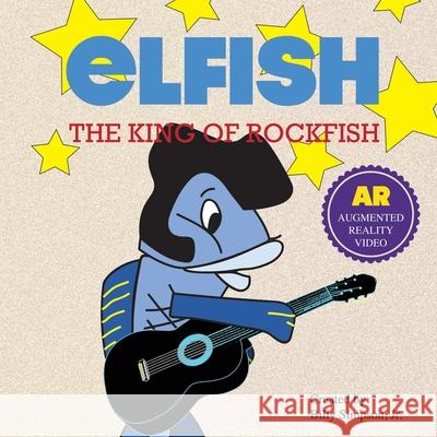 Elfish: The King of Rockfish Billy Martin Simpso 9780578484679 Bsimps Productions LLC - książka