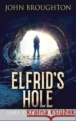 Elfrid's Hole Broughton, John 9784867453261 Next Chapter - książka