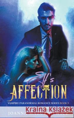 Elf's Affection Joanna Mazurkiewicz 9798201270902 Joanna Mazurkiewicz - książka