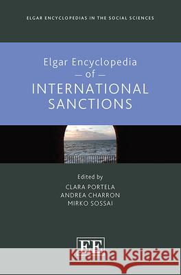 Elgar Encyclopedia of International Sanctions Clara Portela, Andrea Charron, Mirko Sossai 9781035339525  - książka