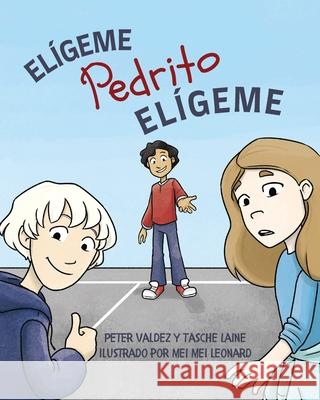 Elígeme Pedrito Elígeme Valdez, Peter 9781955674263 Skye Blue Press - książka