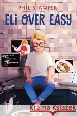 Eli Over Easy Phil Stamper 9780063118836 HarperCollins - książka