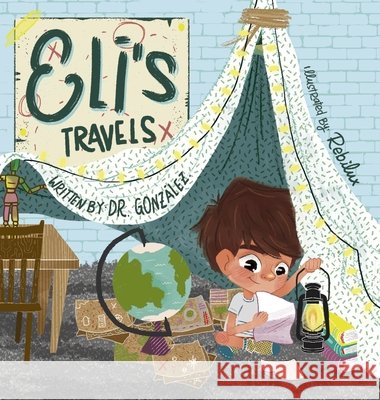 Eli's Travels Dr Israel S Gonzalez 9781257004423 Lulu.com - książka