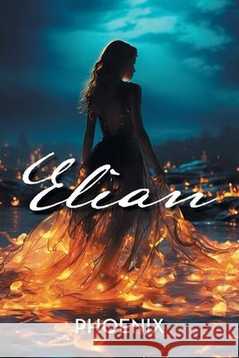 Elian Phoenix 9798823030038 AuthorHouse - książka