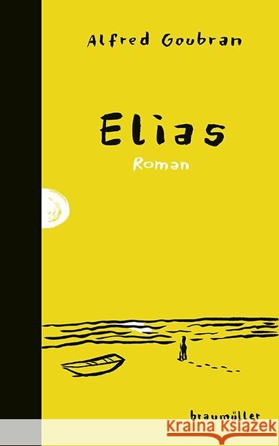 Elias Goubran, Alfred 9783992003662 Braumüller - książka