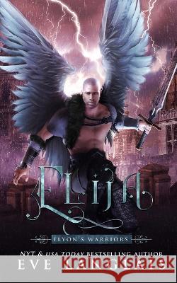 Elija Eve Langlais 9781773844398 Eve Langlais - książka