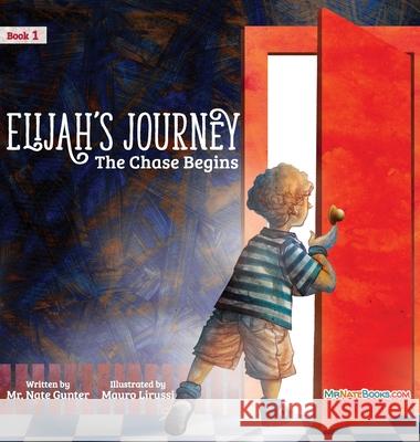 Elijah's Journey Children's Storybook 1, The Chase Begins Gunter, Nate 9780578773261 Tgjs Publishing - książka