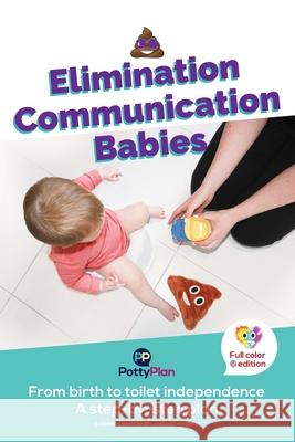 Elimination Communication Babies: US English Rebecca M Larsen 9780473596934 Chatterbox Nz Ltd - książka