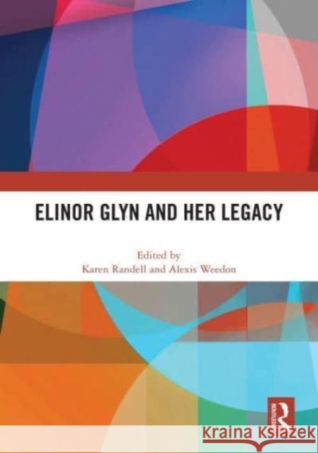 Elinor Glyn and Her Legacy  9781032458830 Taylor & Francis Ltd - książka