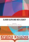 Elinor Glyn and Her Legacy  9781032458830 Taylor & Francis Ltd