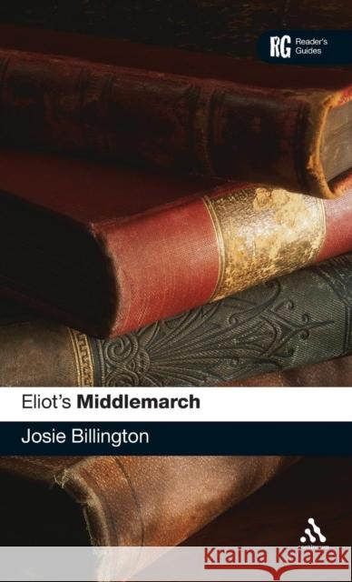 Eliot's Middlemarch Billington, Josie 9780826495518  - książka