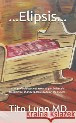 ...Elipsis... Tito Lugo, MD 9798327669352 Independently Published - książka