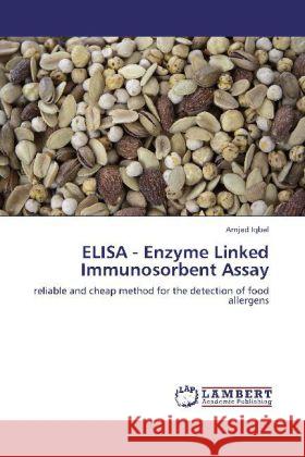 ELISA - Enzyme Linked Immunosorbent Assay Amjad Iqbal 9783848436637 LAP Lambert Academic Publishing - książka