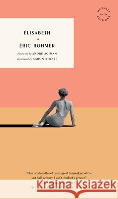 Elisabeth Eric Rohmer Aaron Kerner Aaron Kerner 9781968671006 McNally Editions - książka