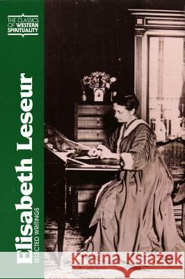 Elisabeth Leseur: Selected Writings Wendy M. Wright, Janet K. Ruffing 9780809143290 Paulist Press International,U.S. - książka