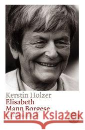 Elisabeth Mann Borgese Kerstin Holzer 9783596157259 Fischer Taschenbuch Verlag GmbH - książka