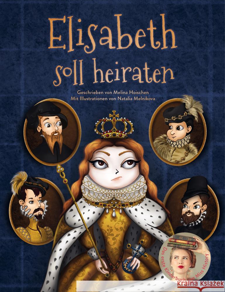 Elisabeth soll heiraten Miss History, Hoischen, Melina 9783960962779 CE Community Editions - książka