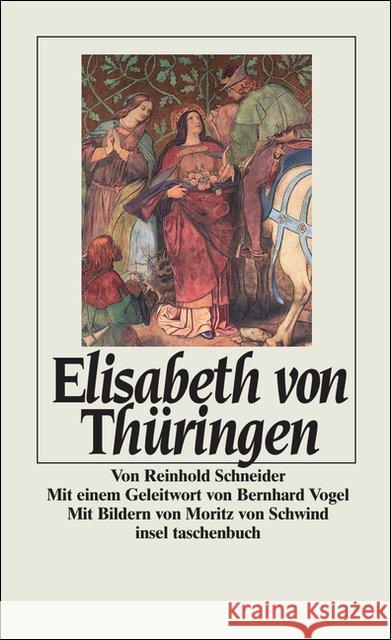 Elisabeth von Thüringen : Hrsg. v. Karl-Josef Kuschel, Walter Schmitz u. Carsten P. Tiede Schneider, Reinhold 9783458338185 Insel Verlag - książka