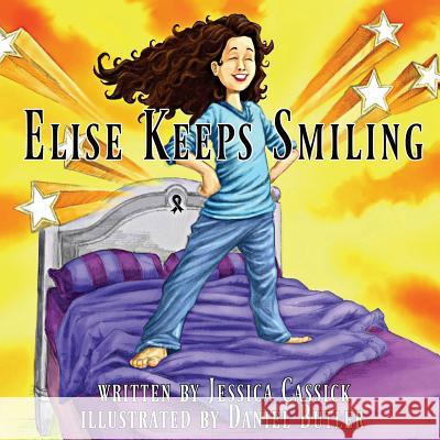 Elise Keeps Smiling Jessica Cassick Daniel Butler 9781946512161 Imaginewe, LLC - książka