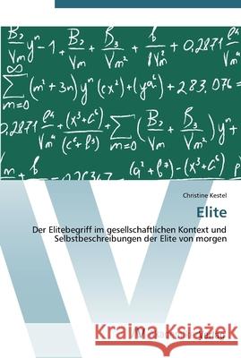 Elite Kestel, Christine 9783639445855 AV Akademikerverlag - książka