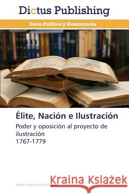 Elite, Nacion E Ilustracion Diaz Vasquez Rafael Francisco 9783847386452 Dictus Publishing - książka